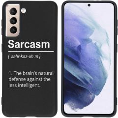 iMoshion Coque Design Samsung Galaxy S21 - Sarcasm